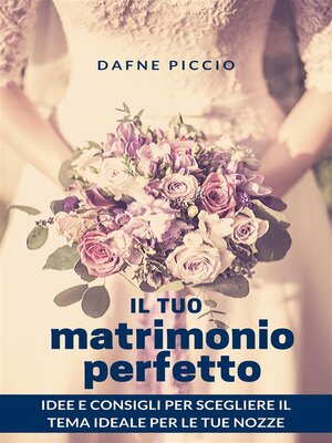 cover image of Il Tuo Matrimonio Perfetto!